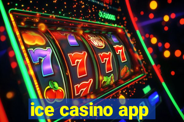 ice casino app